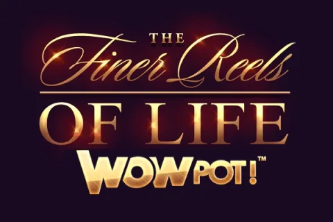 The Finer Reels of Life WowPot – a játék képe