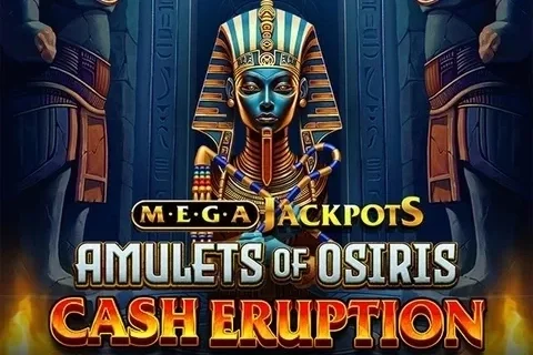 Cash Eruption MegaJackpots Amulets of Osiris – a játék képe