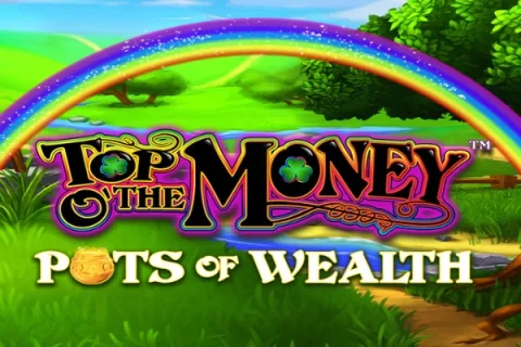 Top O’ The Money Pots of Wealth – a játék képe